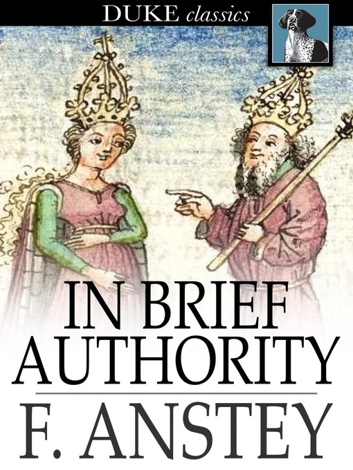 Titeldetails für In Brief Authority nach F. Anstey - Verfügbar